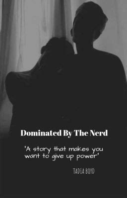 Dominated By The Nerd BxB (Short Story) .
